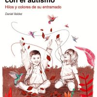 Contextos amigables con el autismo: Hilos y colores de su entramado